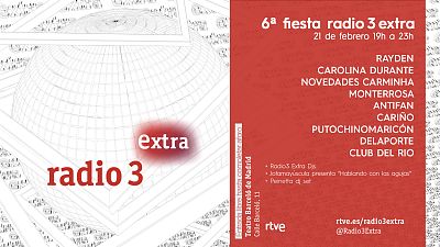 Radio 3 Extra celebra su fiesta anual con Rayden, Carolina Durante, Monterrosa o Novedades Carminha