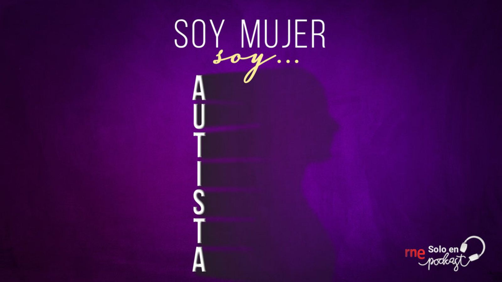 Soy mujer... soy autista - La invisibilidad de la mujer autista - Ver ahora
