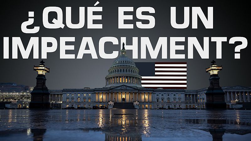 As funciona el 'impeachment' o juicio poltico en EE.UU.