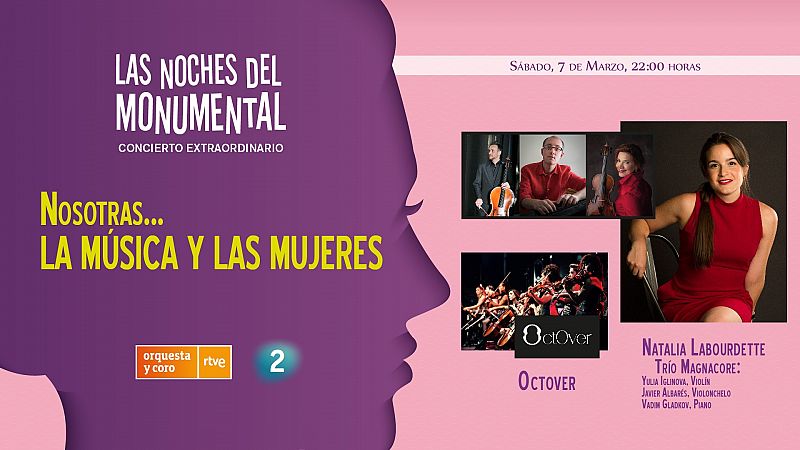 'Nosotras... La música y las mujeres', con Natalia Labourdette, el Trío Magnacore y OctOver