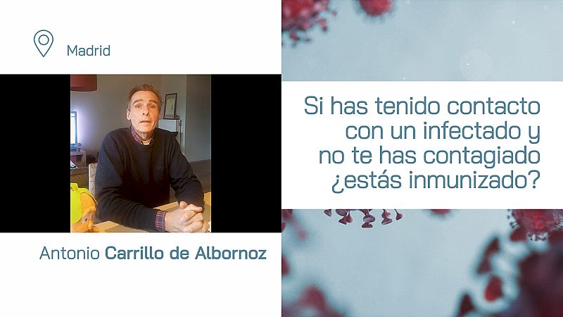 Si has tenido contacto con un infectado y no te has contagiado ests inmunizado?
