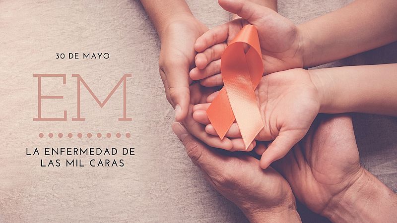Día Mundial de la Esclerosis Múltiple: mil caras, más razones