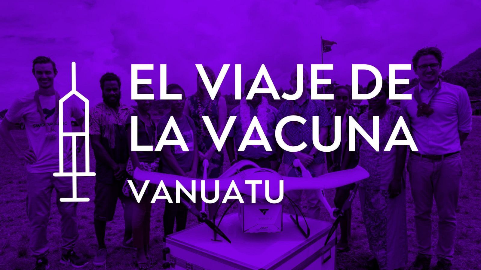 El viaje de una vacuna - Vanuatu: el último kilómetro - RTVE.es - Modo Digital | Ver