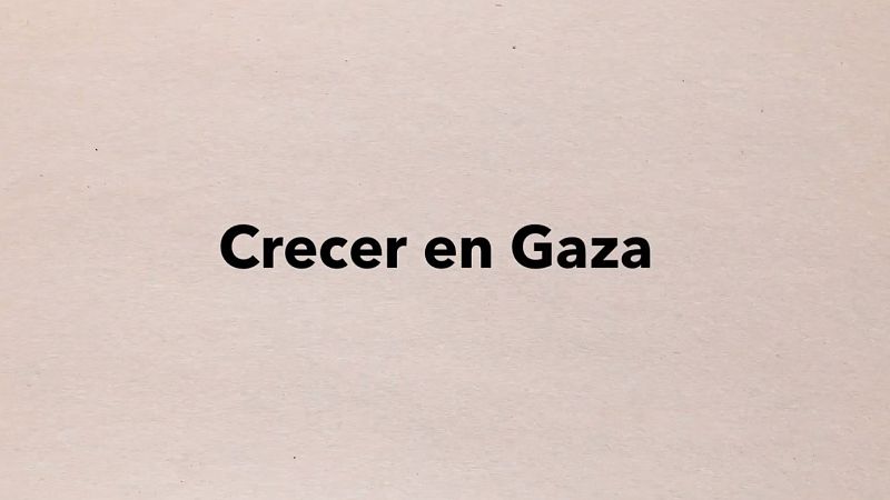 Crecer en Gaza: aprender a vivir entre sueños y miedos