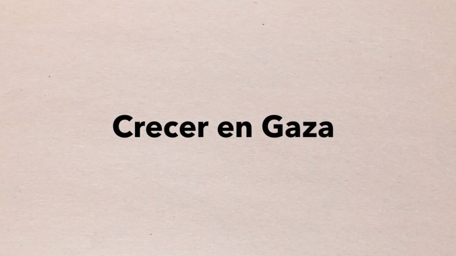Crecer en Gaza