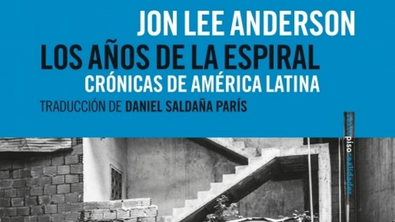 Jon Lee Anderson: "Estados Unidos quiere que Cuba y Venezuela enseñen pierna"