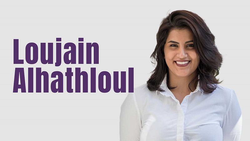 Loujain Alhathloul, la activista que ha estado en prisión por defender los derechos de la mujer en Arabia Saudí