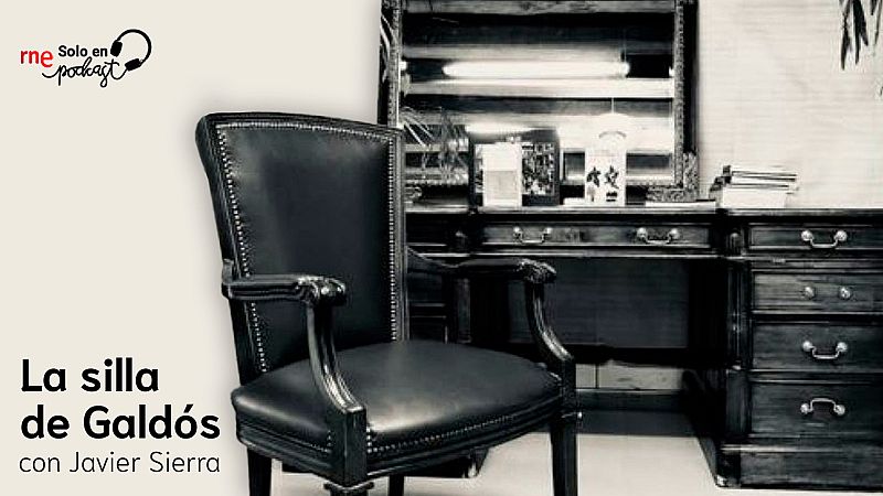 'La silla de Galdós', nuevo punto de encuentro literario en RNE Solo en Podcast