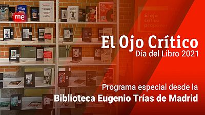 El ojo crítico - ¡Feliz Día del Libro! - 23/04/21 - escuchar ahora