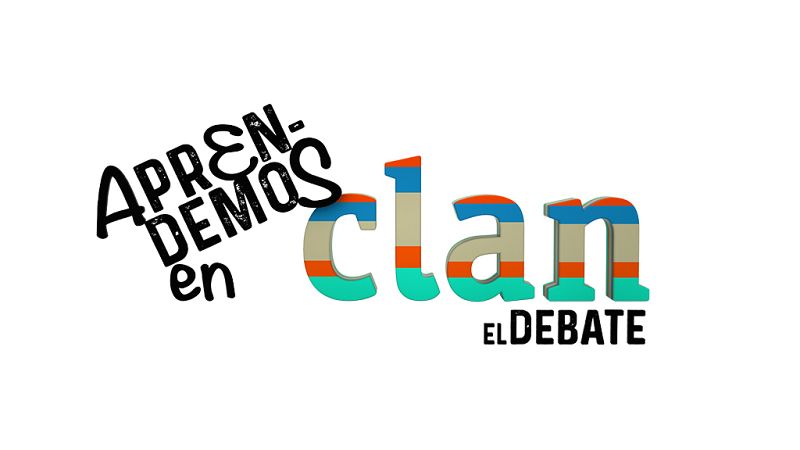 Clan quiere que tus hijos aprendan a debatir con 'Aprendemos en Clan. El debate'