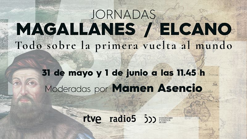 Magallanes / Elcano. Todo sobre la primera vuelta al mundo, en RNE