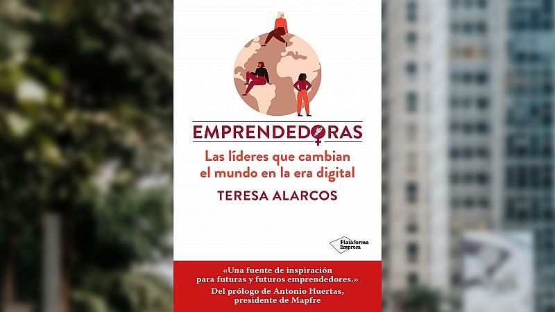 Teresa Alarcos autora de 'Emprendedoras': "El talento no tiene género"