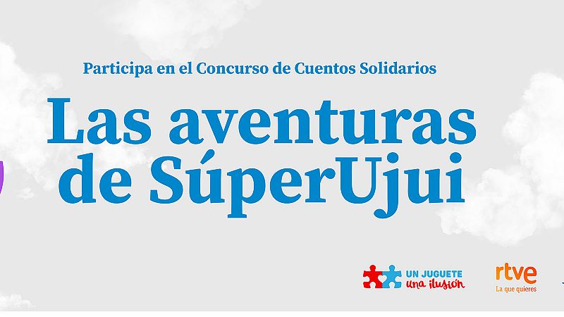 'Un Juguete, Una Ilusión' convoca la XVIII edición del Concurso de Cuentos Solidarios