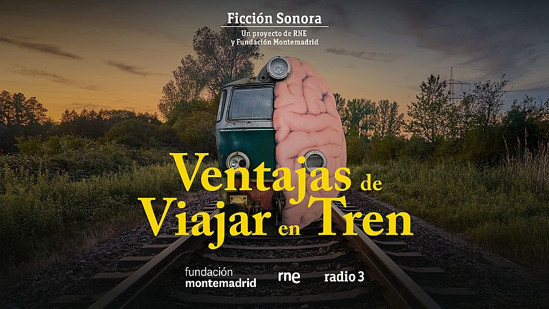 'Ventajas de viajar en tren', de Antonio Orejudo, ficción sonora de RNE