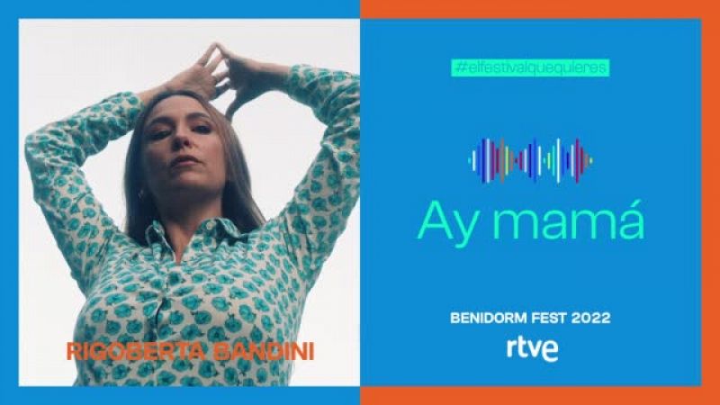 Benidorm Fest: Rigoberta Bandini interpretará el tema "Ay Mama"