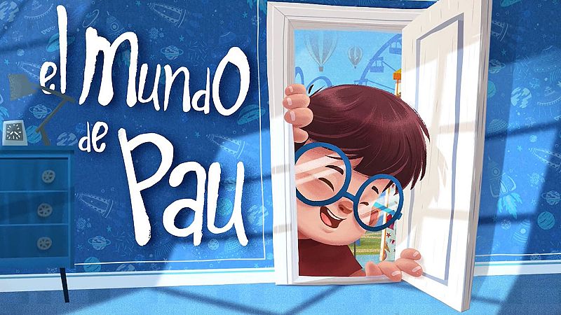 Clan y APunt estrenan 'El mundo de Pau', protagonizada por un niño con síndrome de Down