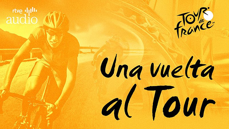'Una vuelta al tour', nuevo podcast de RTVE sobre el Tour de Francia 2022