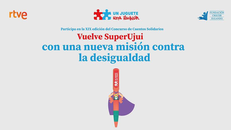 'Un Juguete, Una Ilusión' convoca la XIX edición del Concurso de Cuentos Solidarios