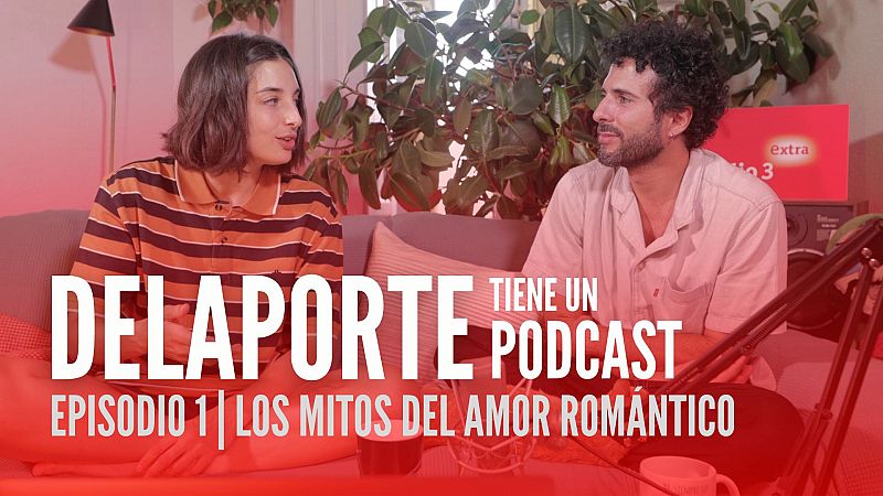 'DELAPORTE tienen un podcast', que es en vÍdeo