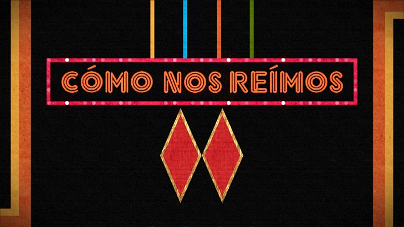 El humor más picante, en 'Cómo nos reímos'