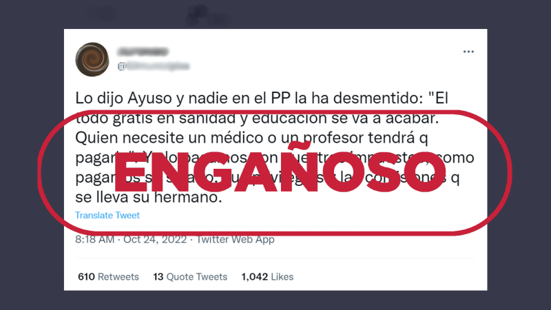 Isabel Díaz Ayuso no ha dicho que quien necesite un médico o profesor tendrá que pagarlo