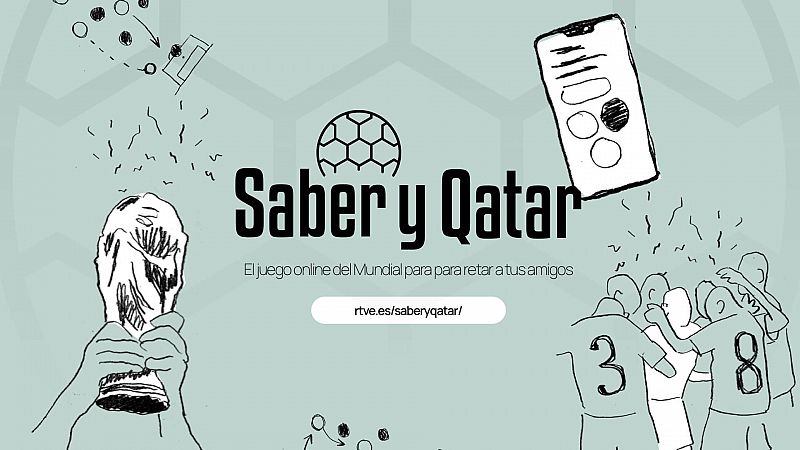 El Lab de RTVE lanza el juego interactivo 'Saber y Qatar': "Buscamos a la persona que más sabe de los mundiales"