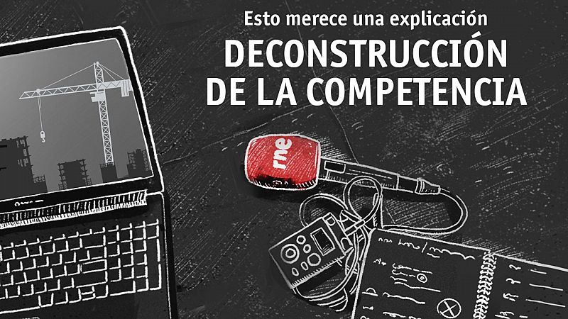 Esto merece una explicación: deconstrucción de la competencia