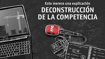Esto merece una explicación - Deconstrucción de la competencia - Escuchar ahora