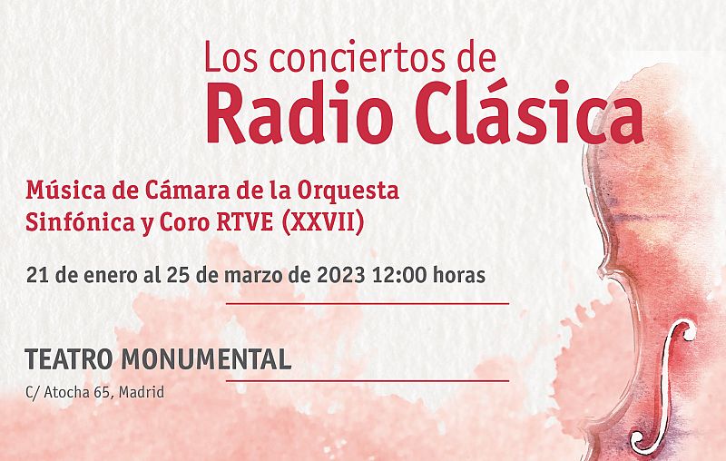 XXVII Ciclo de Música de Cámara de la Orquesta y Coro RTVE en el marco de Los conciertos de Radio Clásica