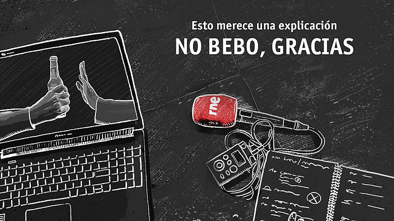 No bebo, gracias:  "Igual que tú eres libre para emborracharte, yo soy libre para estar sobrio"