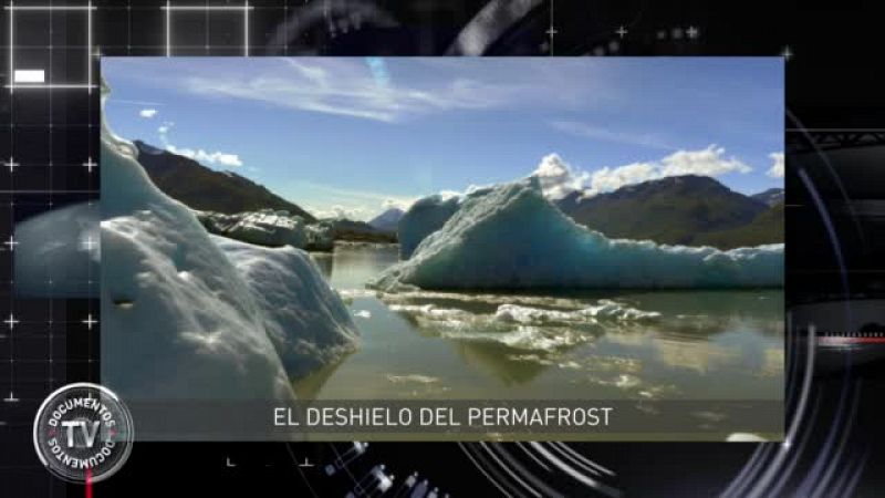 'Documentos TV' estrena 'El deshielo del permafrost'