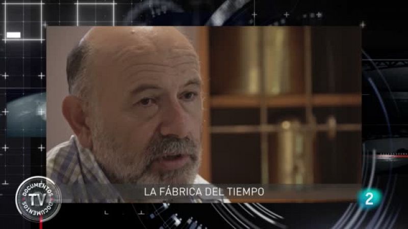 'Documentos TV' estrena 'La fábrica del tiempo'