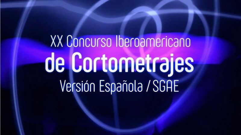 Arranca el XX Concurso Iberoamericano de Cortometrajes Versión Española-SGAE