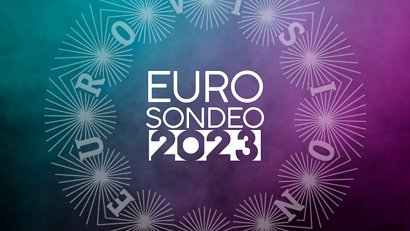 ¡Llega el Eurosondeo RTVE 2023! La 2ª edición de la macroencuesta servirá para averiguar los favoritos de Eurovisión 2023