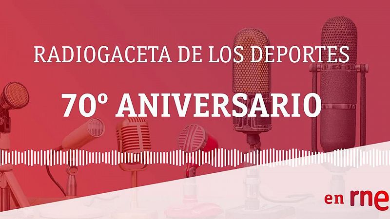 RNE celebra el 70º aniversario de 'Radiogaceta de los Deportes'