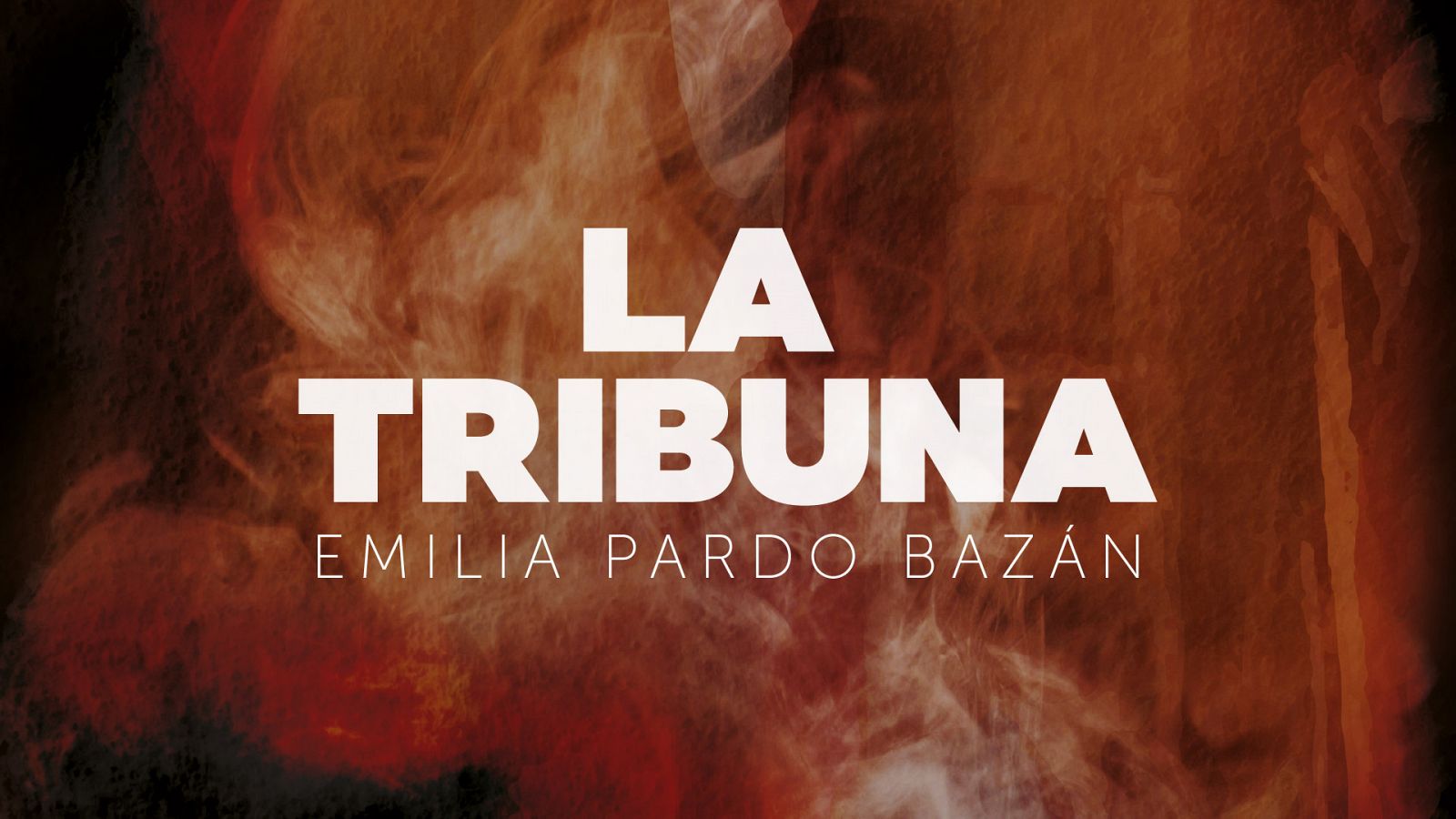 Escucha la ficcin sonora 'La Tribuna', basada en la obra de Emilia Pardo Bazn!