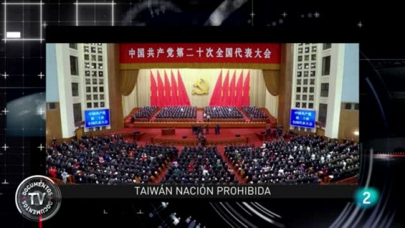 'Documentos TV'estrena 'Taiwn, nacin prohibida'
