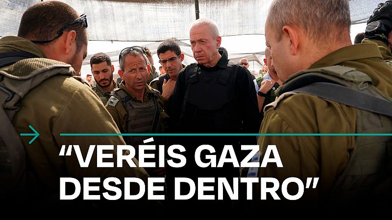 El ministro de Defensa de Israel promete a sus tropas que "pronto" verán Gaza "desde dentro"