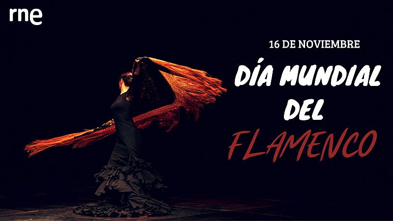 Día Mundial del Flamenco: tres programas de RNE para descubrir este arte