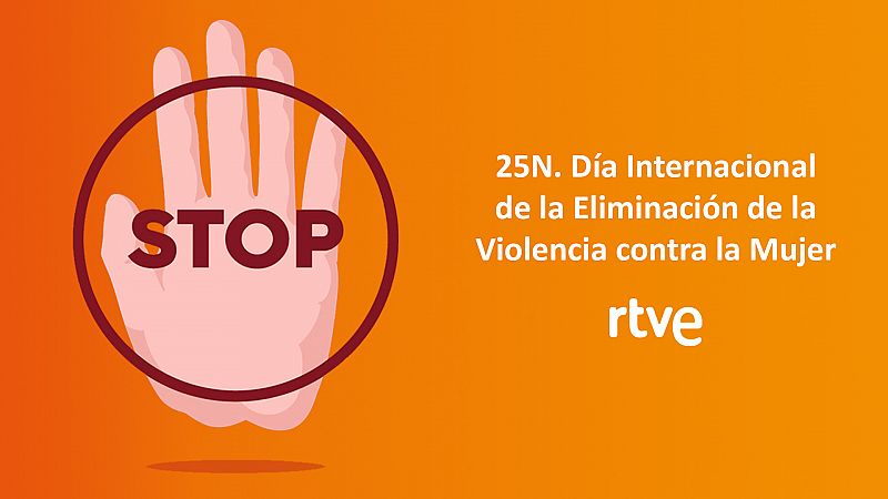 25-N, Da Internacional de la Eliminacin de la Violencia contra la Mujer, en RTVE