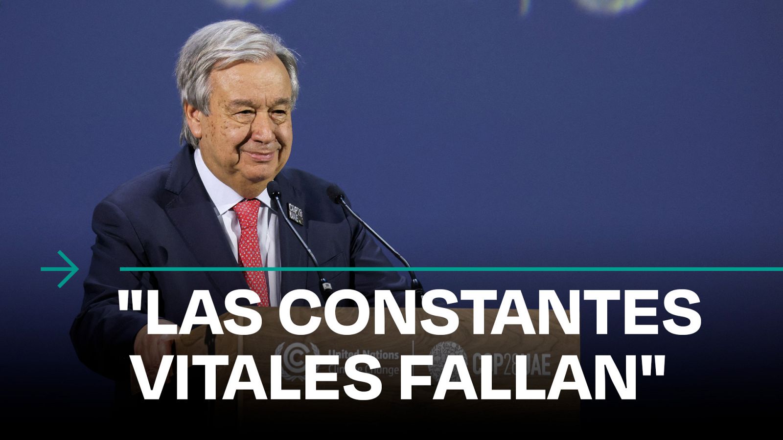 COP28 | Guterres insiste en que la Tierra está al límite - Modo Digital | Ver