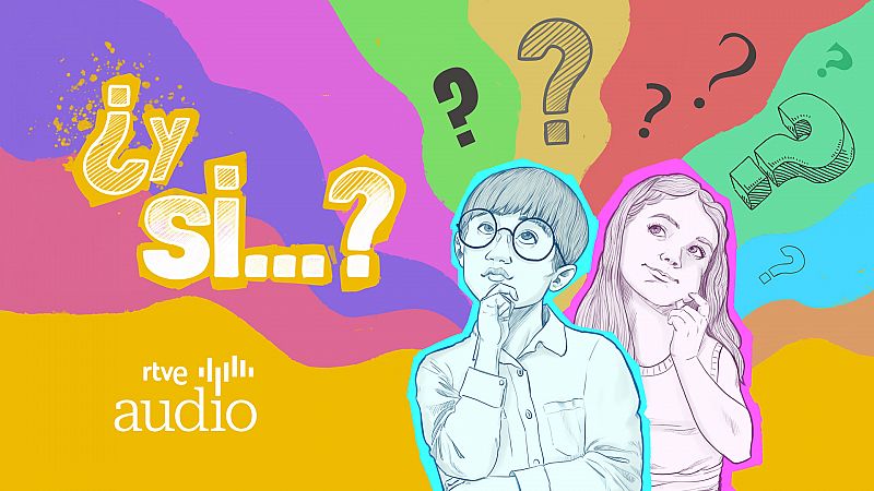 '¿Y si...?', el primer podcast infantil de RTVE Audio