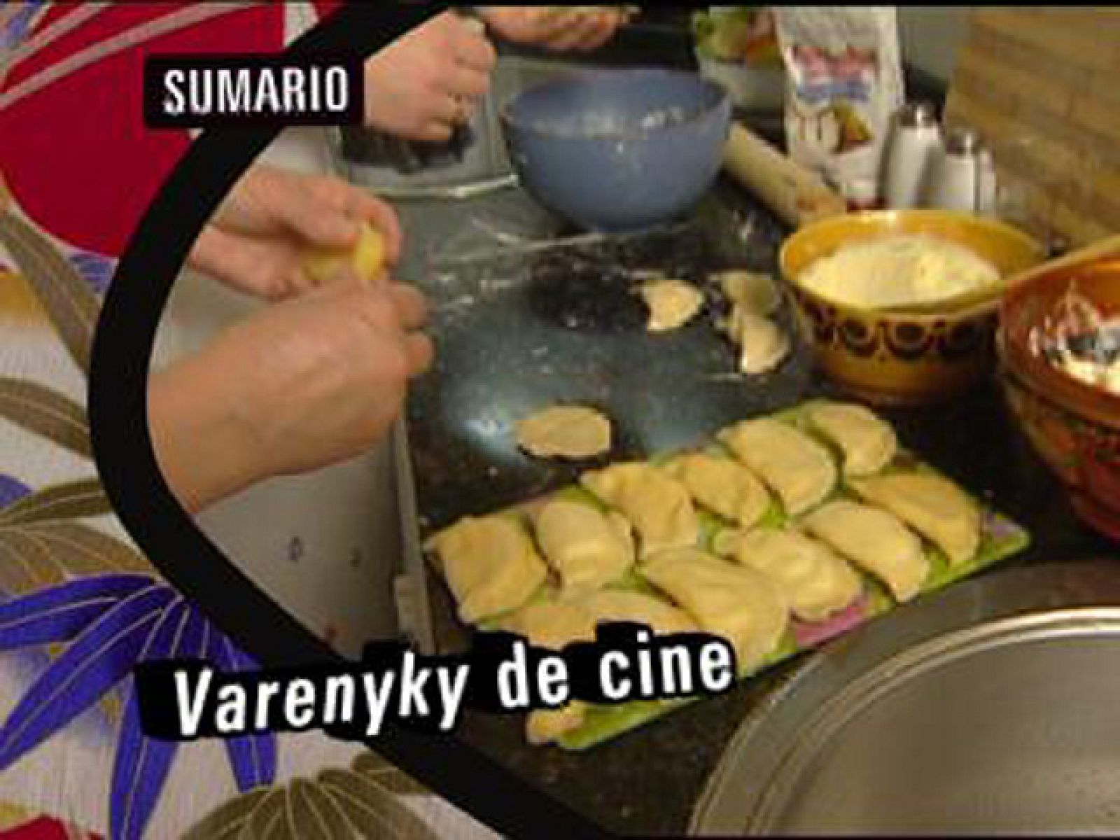 Babel en TVE - Sabores del mundo: Ucrania "Varenyky de cine"