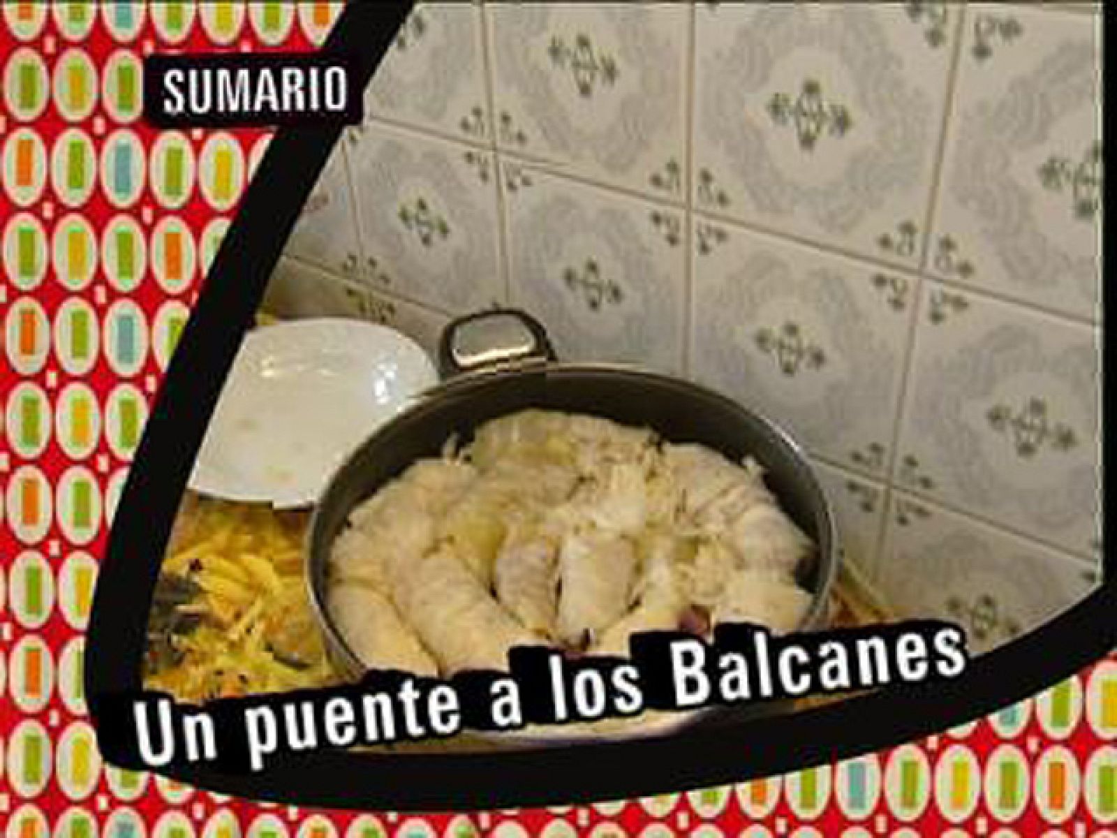 Babel en TVE - Sabores del mundo: Un puente a los Balcanes