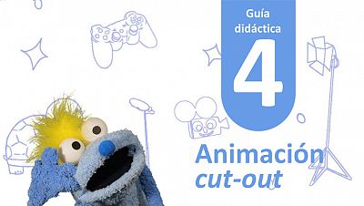 Guía Didáctica 4 - Animación cut-out con recortables