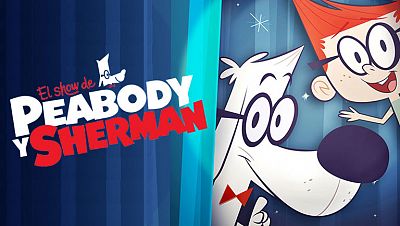 ¡No te pierdas El Show de Peabody y Sherman!