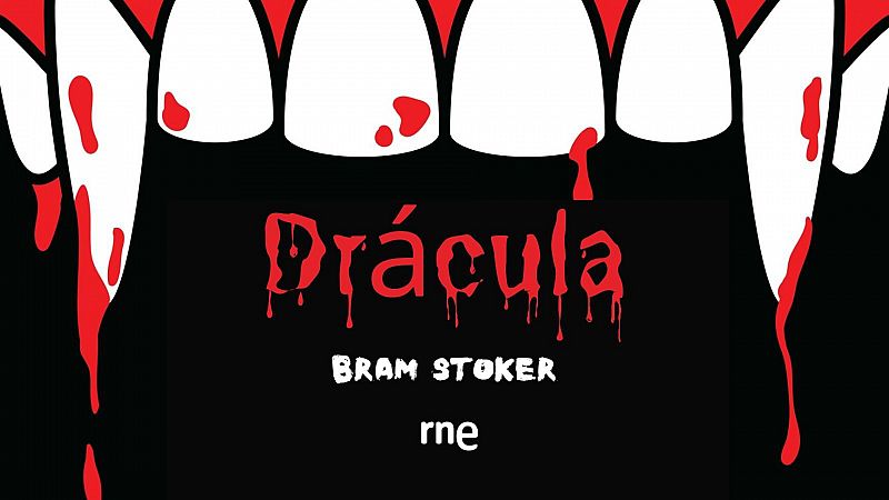 'Drácula' resucita en la nueva ficción sonora de RNE