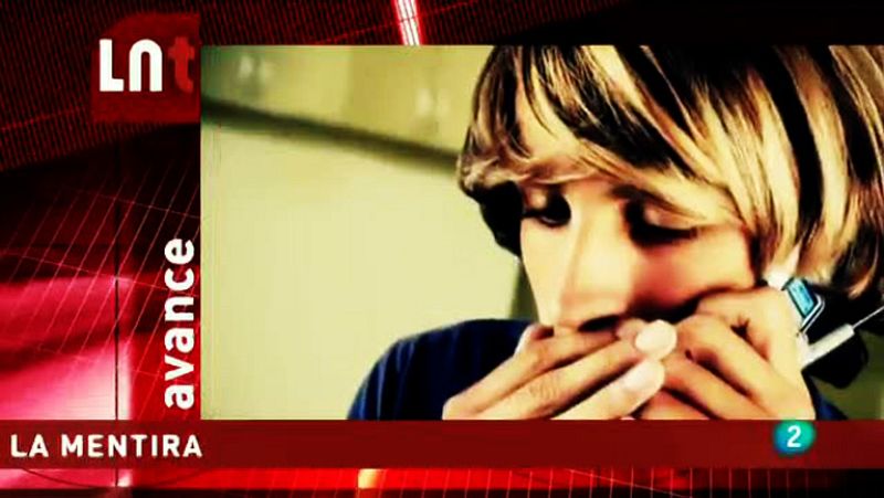 La Noche Temática. "La mentira"