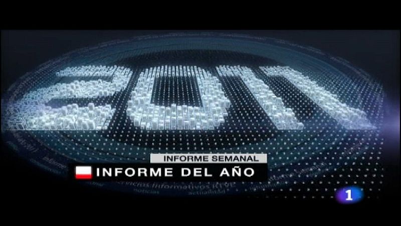 'Informe Semanal' resume los acontecimientos más importantes de 2011
