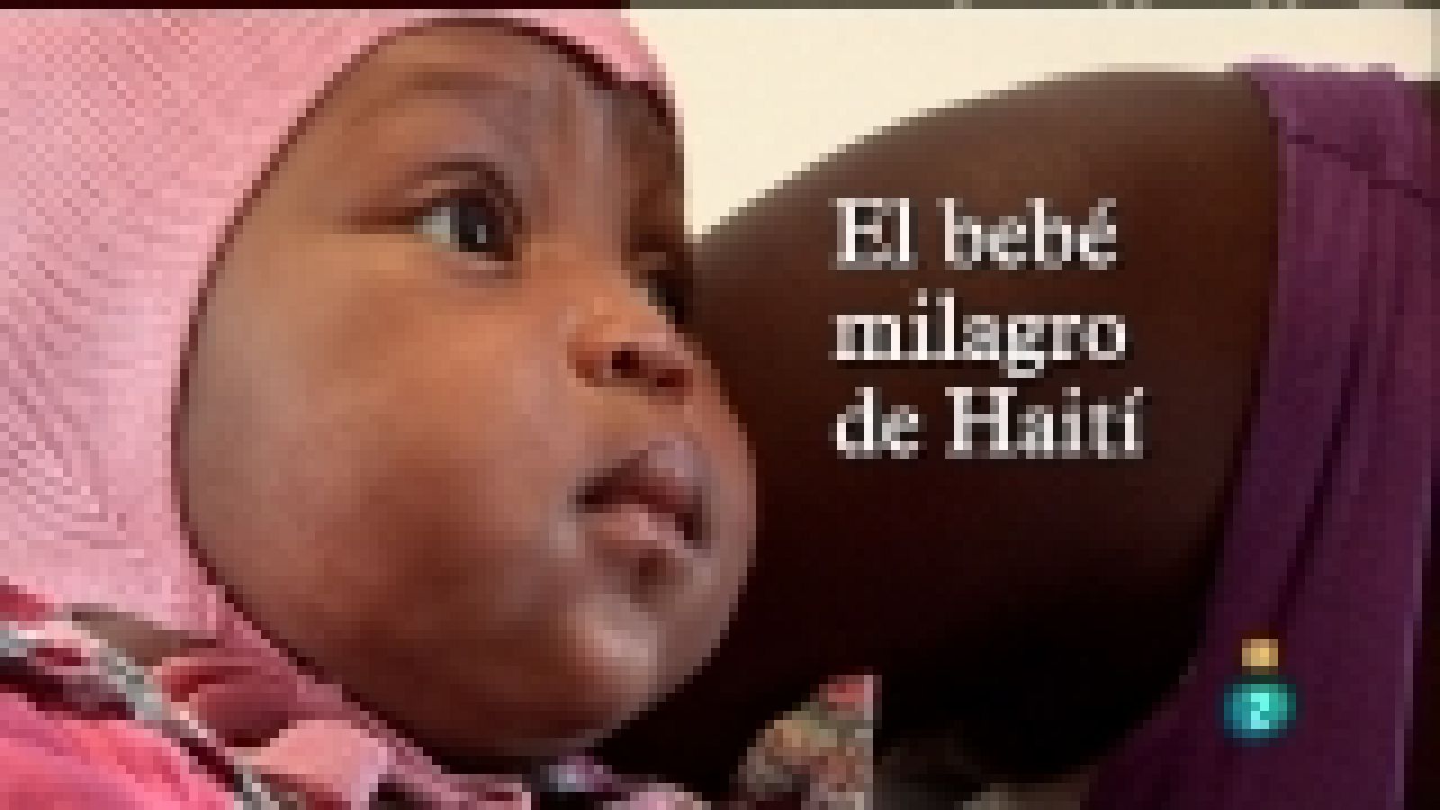 Documentos TV - El bebé milagro de Haití  - Ver ahora